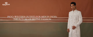 Indo-Western Outfits for Men in India