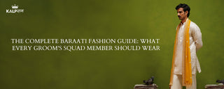 The Complete Baraati Fashion Guide: What Every Groom's Squad Member Should Wear